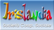 Soc. Cooperativa Sociale “IRISLANDIA